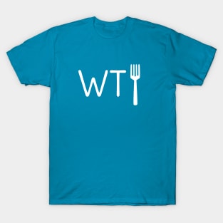 Funny WTF t-shirt T-Shirt